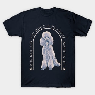 My Best Friend - Curly Neurotic Sassy T-Shirt